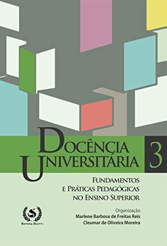 Docência Universitária 3: Fundamentos e práticas pedagógicas no ensino superior