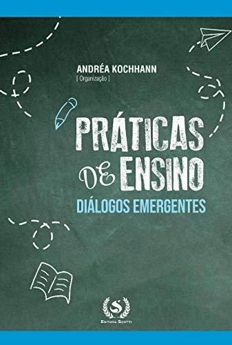 Práticas de Ensino: Diálogos Emergentes