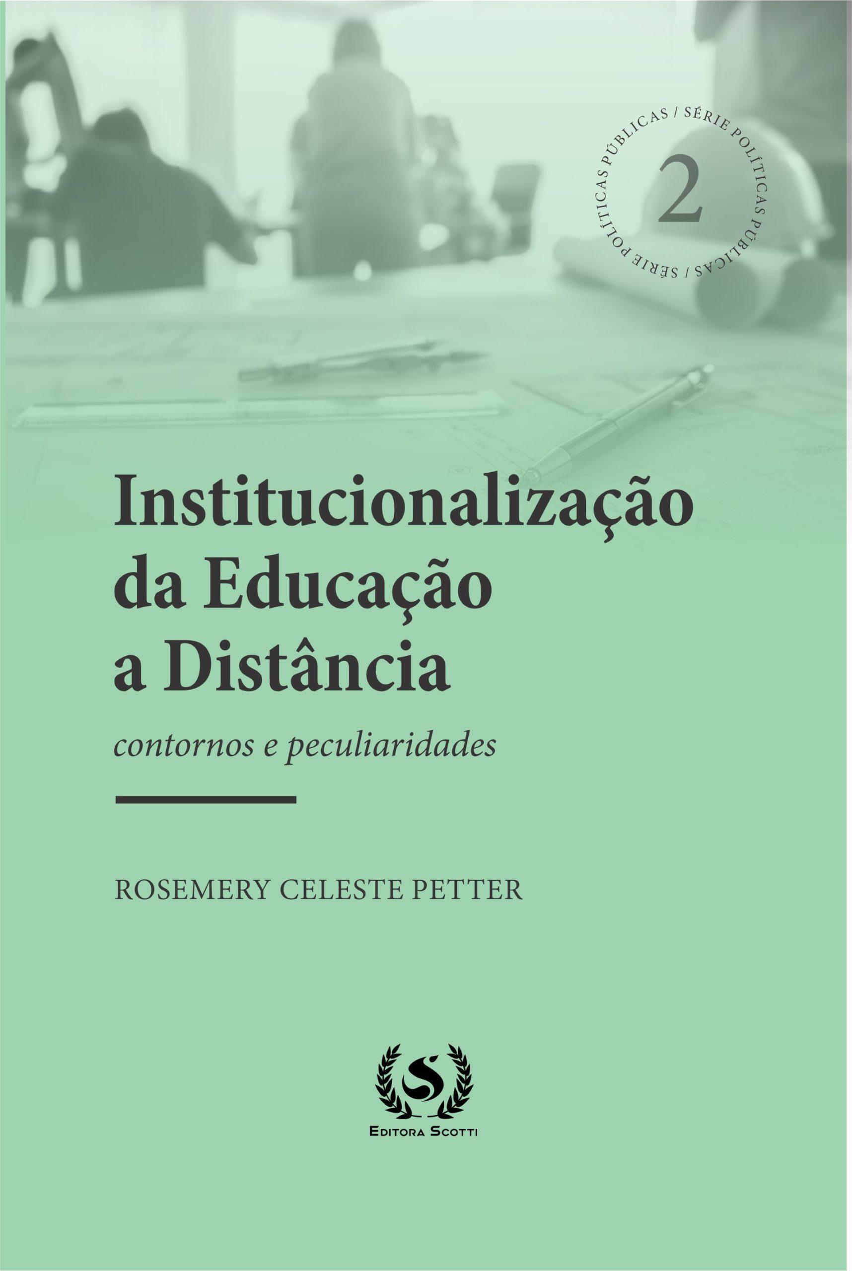 Institucionalização da Educação a Distância: contornos e peculiaridades
