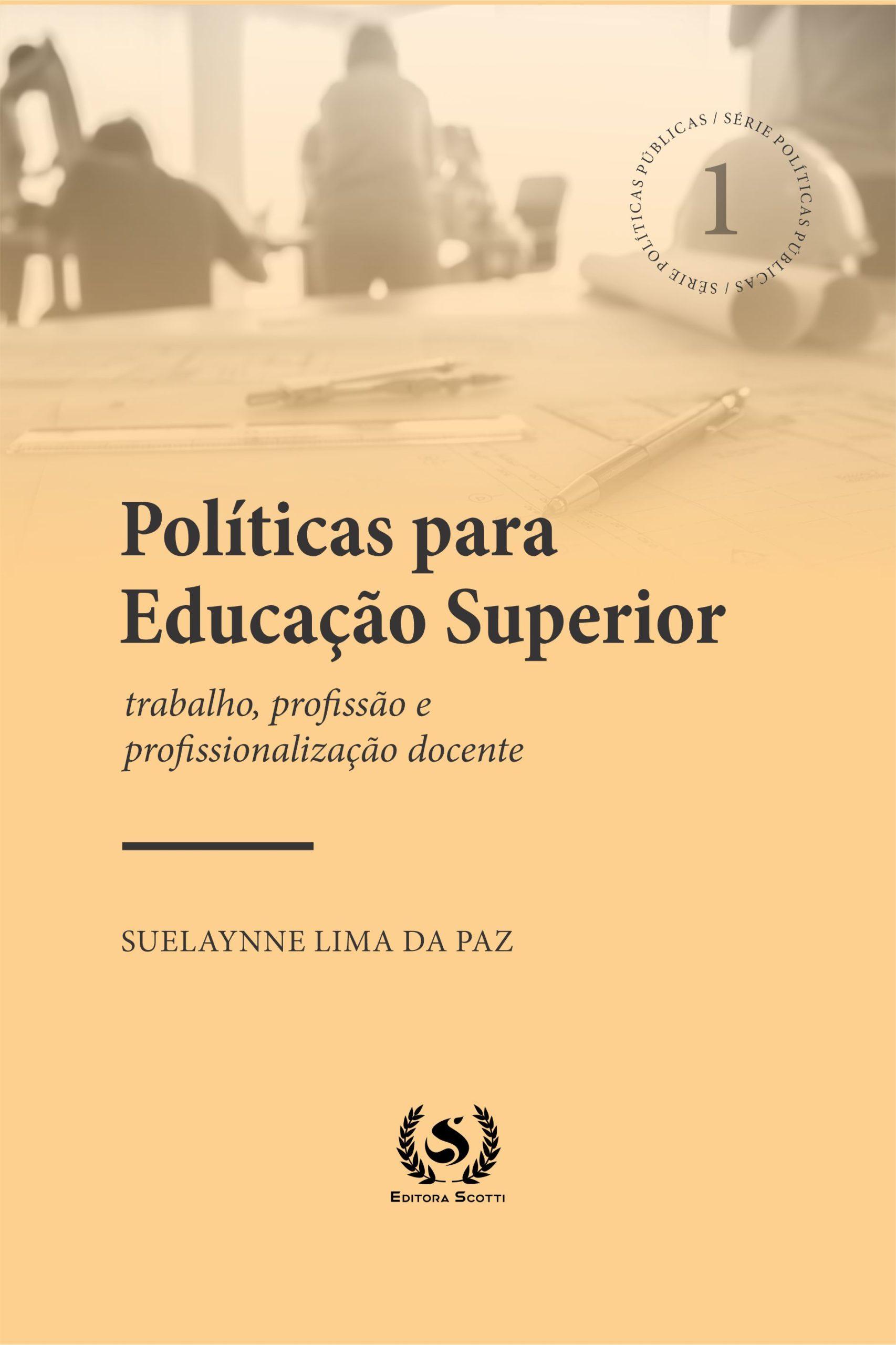 Políticas para Educação Superior: trabalho, profissão e profissionalização docente