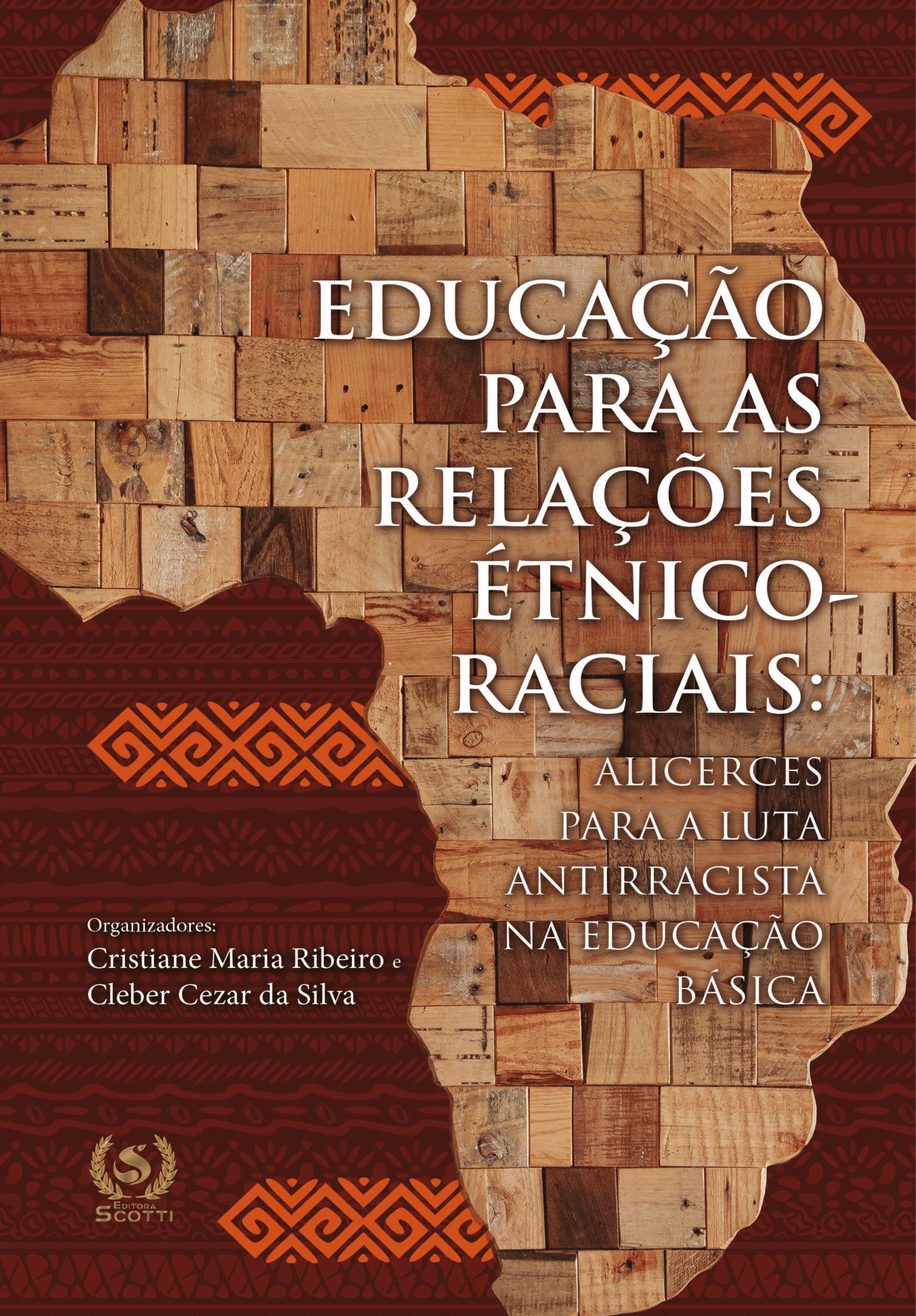 Educação para as relações étnico-raciais: Alicerces para a luta antirracista na educação básica