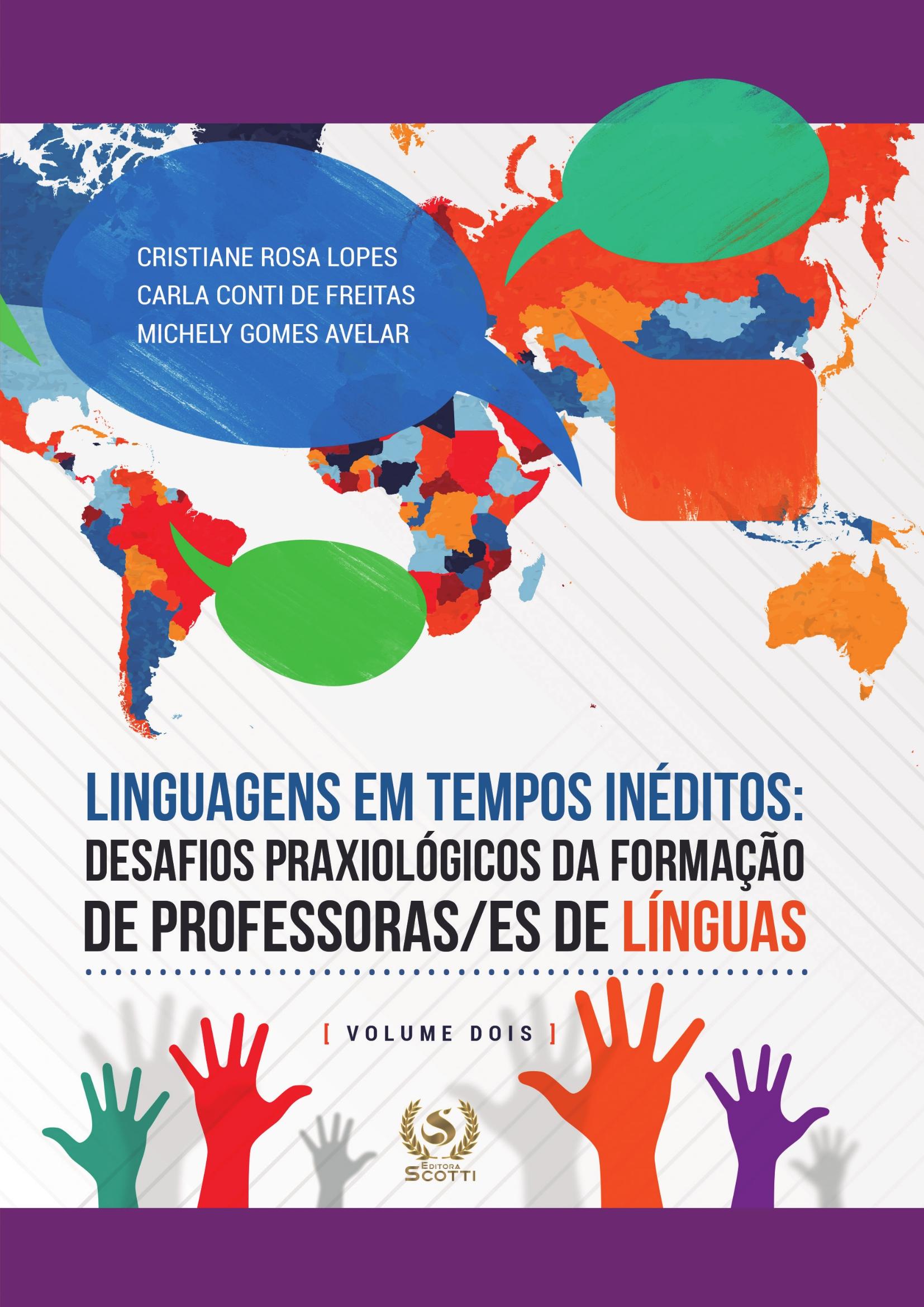 Linguagens em tempos inéditos (VOL.2): desafios praxiológicos da formação de professoras/es de línguas