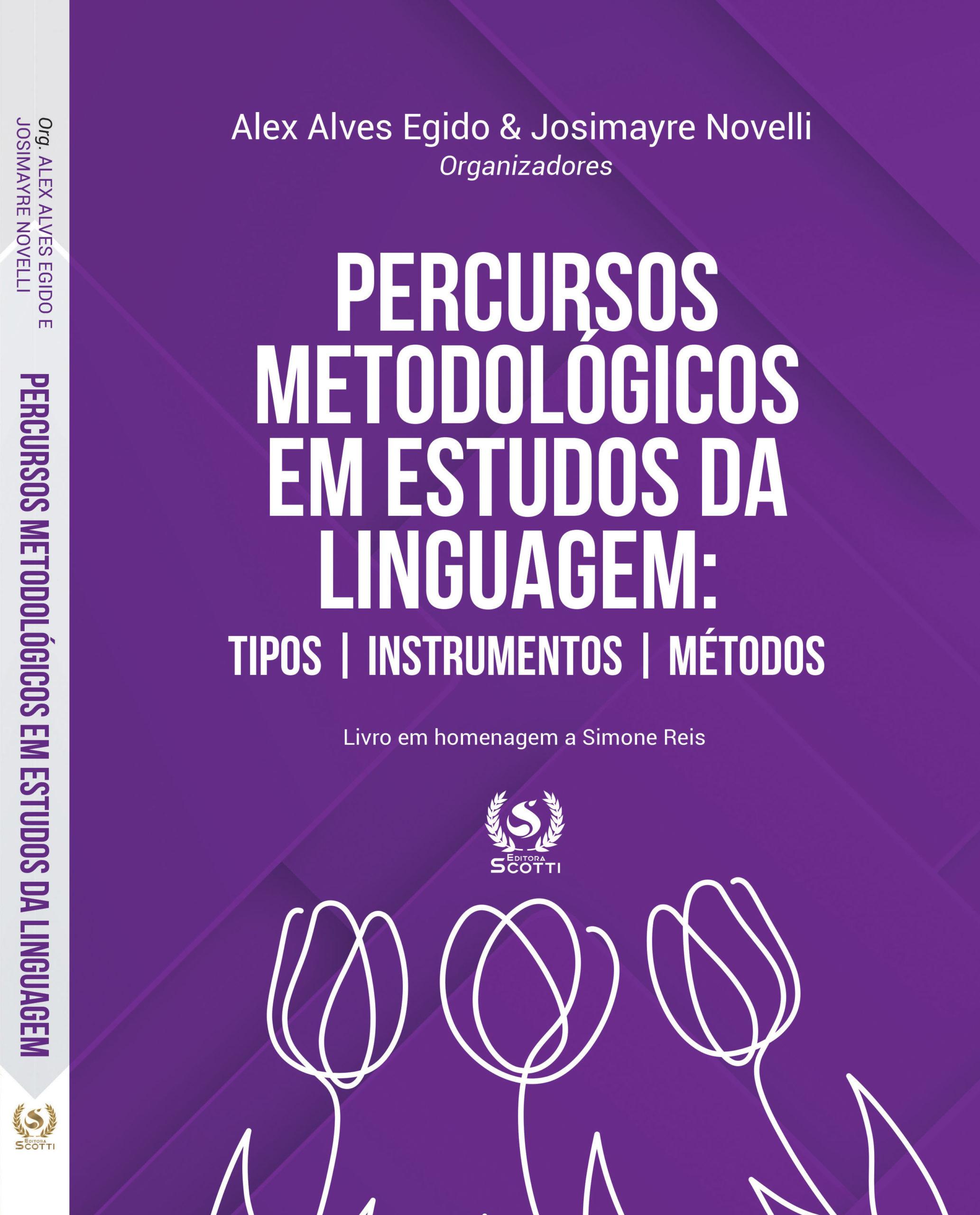Percursos metodológicos em estudos da linguagem: tipos, instrumentos e métodos