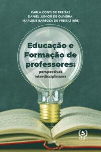 Educação e Formação de Professores: perspectivas interdisciplinares